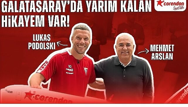 Lukas Podolski Corendon Sport Talks’ta Konuştu