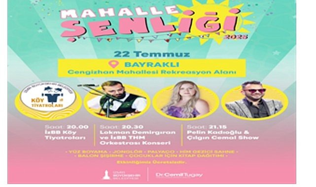 Mahalle Şenliği başlıyor