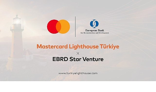 Mastercard Lighthouse Türkiye ve EBRD’den Girişimcilere 18 Aylık Destek